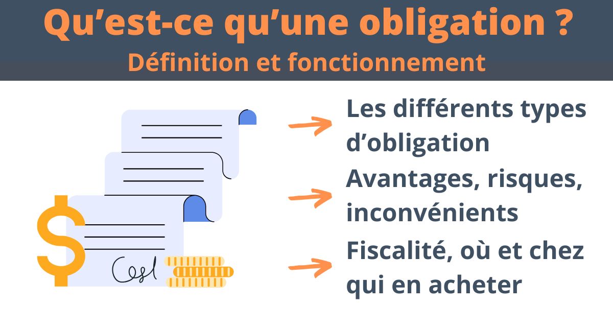 Qu’est-ce qu’une obligation en finance ? Son fonctionnement