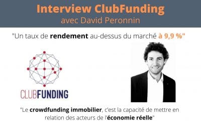 Interview #1 : Crowdfunding immobilier et ClubFunding   avec David Péronnin