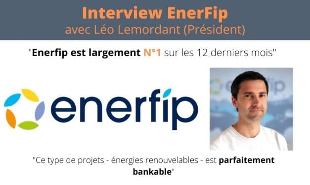 Interview #2 : Concilier Investissement et écologie avec EnerFip par Léo Lemordant