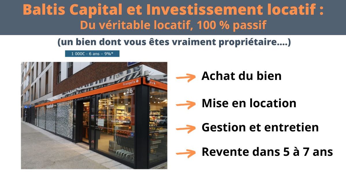 Investissement locatif de Baltis Capital : du VRAI locatif !