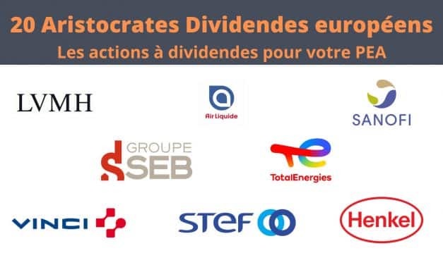 22 dividendes aristocrates européens pour votre PEA