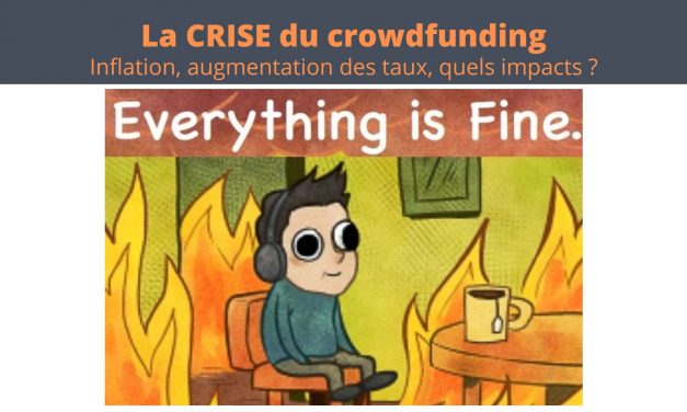 La CRISE du crowdfunding en 2022-2023 (Taux, Inflation)