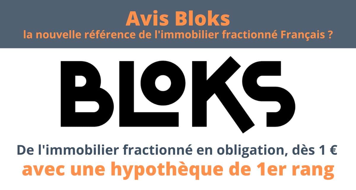 Avis Bloks : La référence de l’immobilier fractionné Français ?
