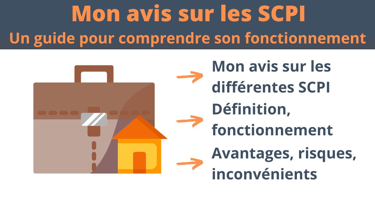 SCPI : mon avis sur cet investissement et son fonctionnement 