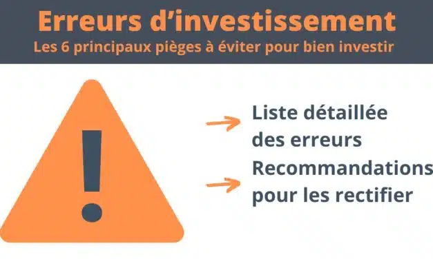 Quels sont les 6 erreurs à éviter pour bien investir son argent ?