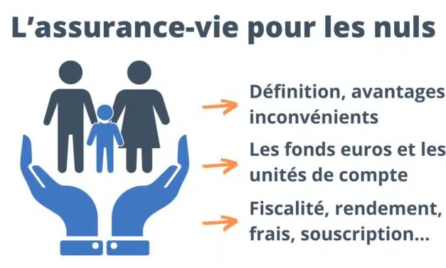 Le fonctionnement de l’assurance vie expliqué “aux nuls” 