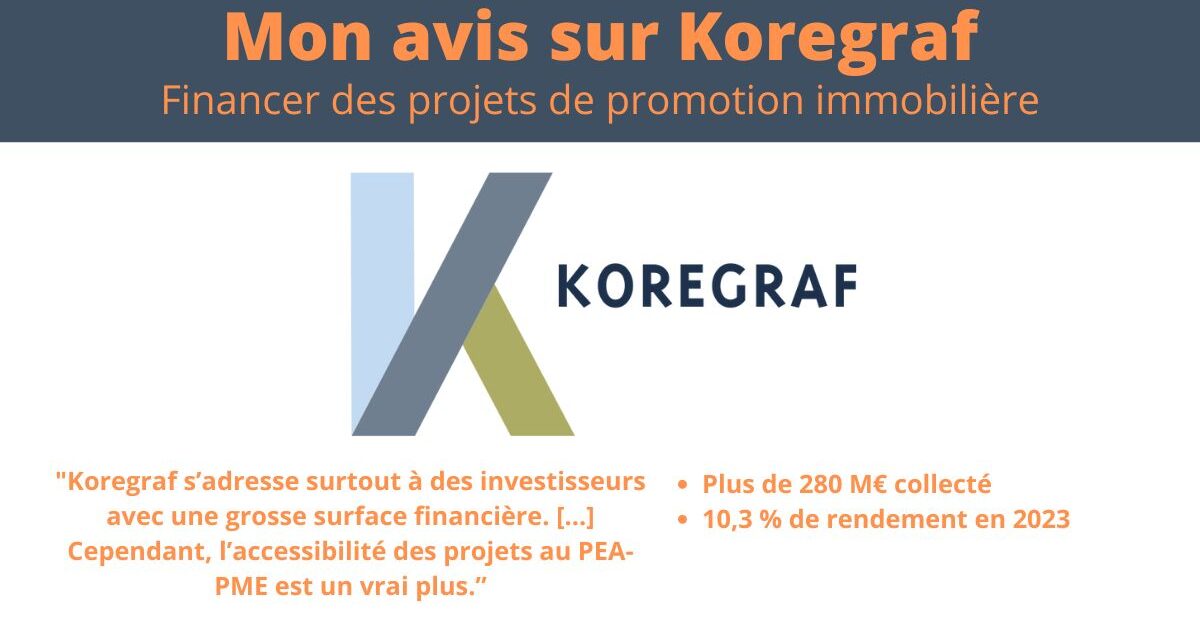 Koregraf : mon avis sur cette plateforme de crowdfunding immobilier en 2024