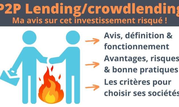 Découvrez mon avis sur le P2P Lending (crowdlending européen)