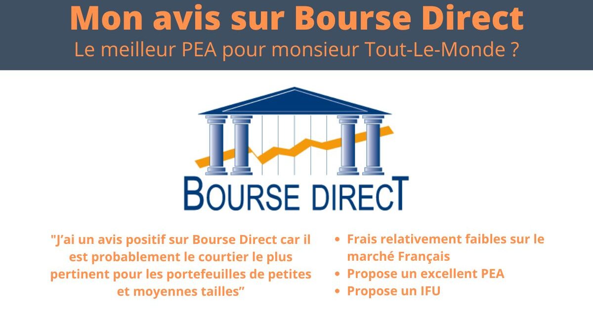 Avis Bourse Direct : le meilleur PEA pour monsieur Tout-Le-Monde en 2024 ?