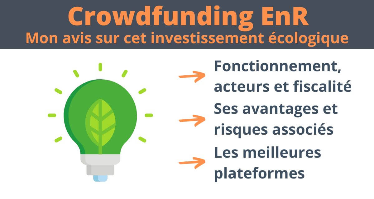 Crowdfunding Energie Renouvelable : Mon avis en 2024