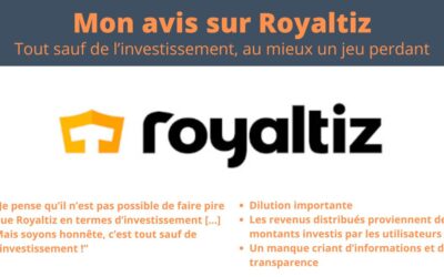 Avis Royaltiz : tout sauf de l’investissement, quand financer des talents est un jeu perdant !