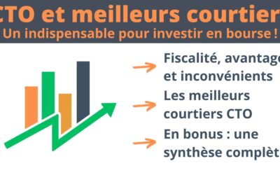 Meilleurs compte-titres (CTO) 2024 : fonctionnement et comparatif