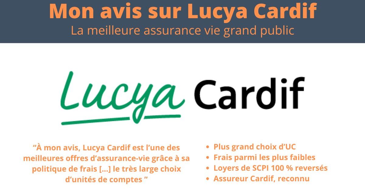 Lucya Cardif : mon avis sur cet excellent contrat d’assurance-vie accessible à tous