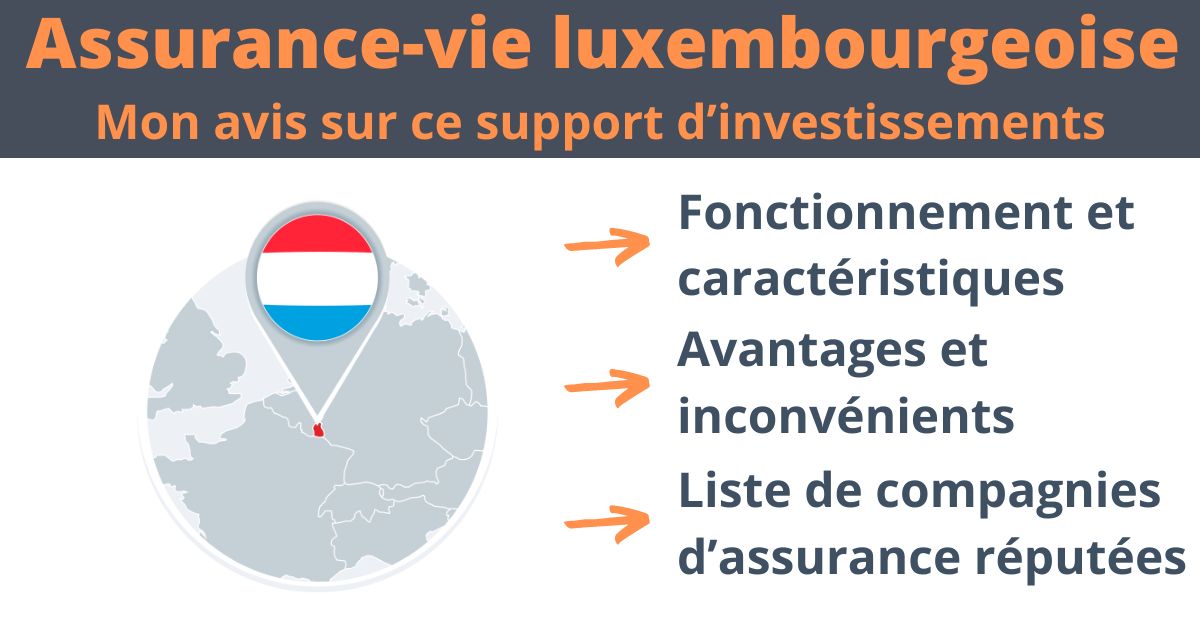 Assurance-vie Luxembourgeoise : mon avis, les avantages et inconvénients