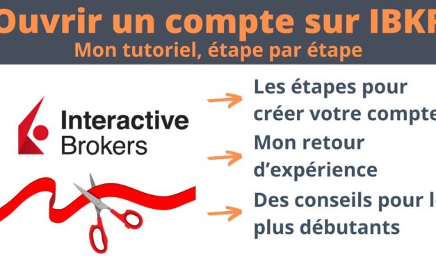 Comment ouvrir un compte sur Interactive Brokers ? 