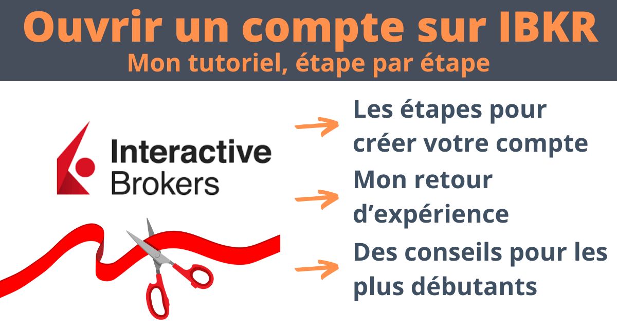 Comment ouvrir un compte sur Interactive Brokers ? 